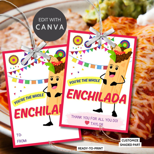 Fun Youre the Whole Enchilada gift tags featuring an animated enchilada character with a mustache, set against a festive background with colorful decorations, ready-to-print and editable via a Canva link, ideal for any festive occasion.