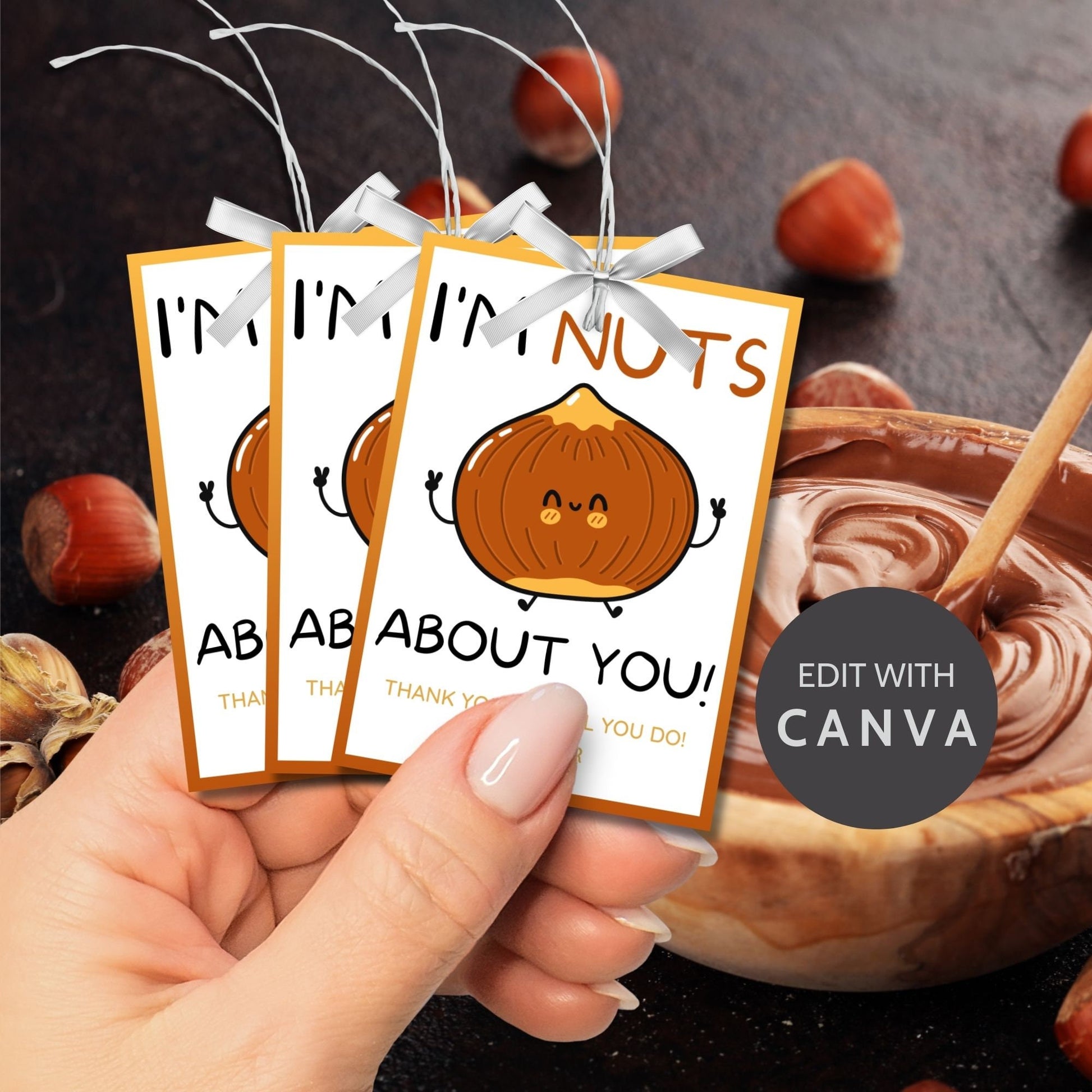 Im Nuts About You! appreciation gift tags featuring a cute cartoon hazelnut with arms, eyes, and a smile, bordered by an orange frame on a white background, ready for personalization.