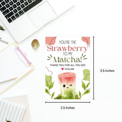 Appreciation gift tags featuring a cute matcha and strawberry drink illustration with the text Youre the Strawberry to My Matcha! Thank you for all you do! Perfect for showing gratitude.