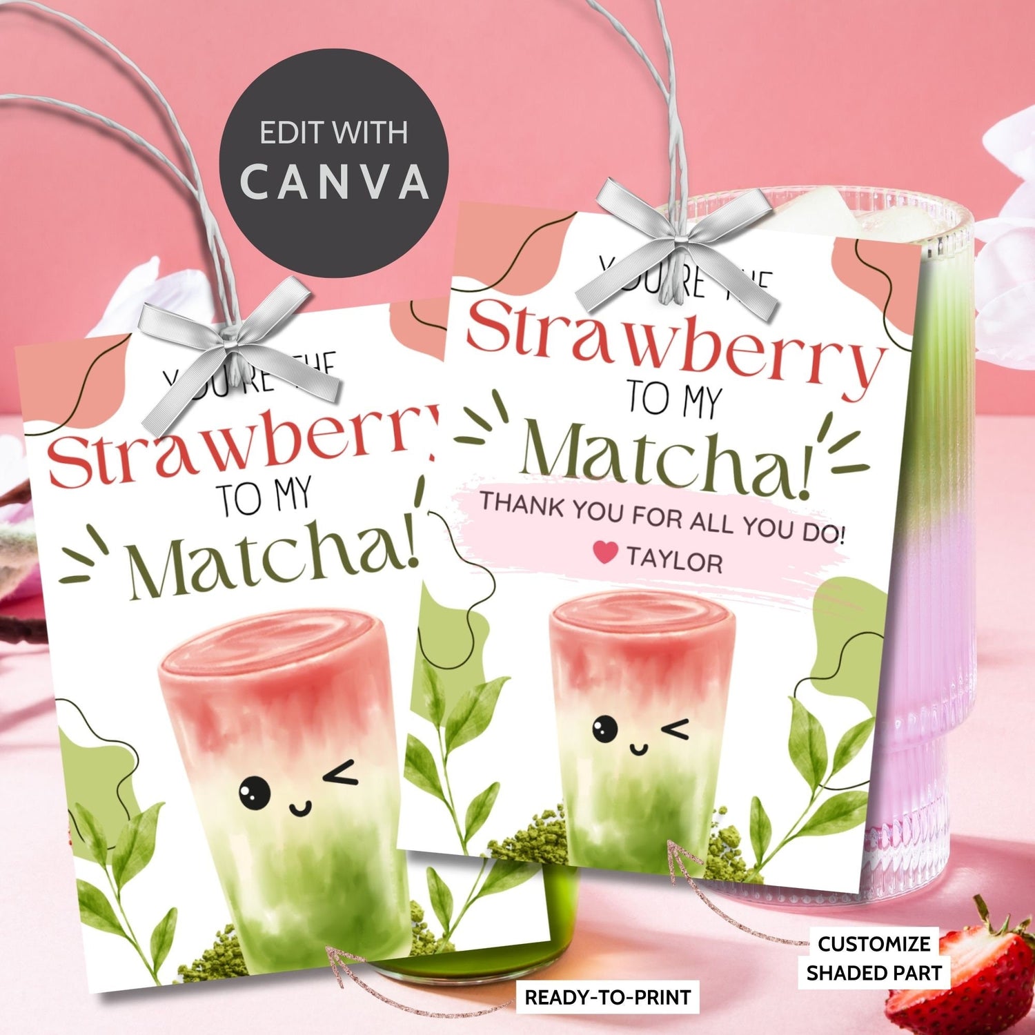 Appreciation gift tags featuring a cute matcha and strawberry drink illustration with the text Youre the Strawberry to My Matcha! Thank you for all you do! Perfect for showing gratitude.