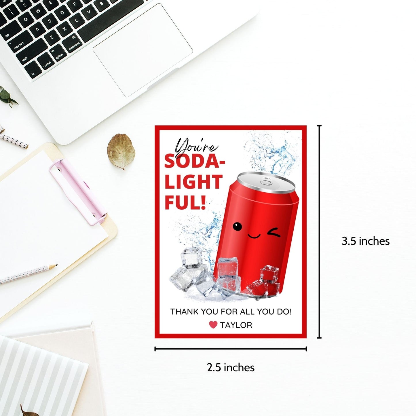 Appreciation gift tags featuring a smiling red soda can surrounded by ice cubes, with the playful text Youre SODA-lightful! Thank you for all you do! Ideal for spreading cheer.