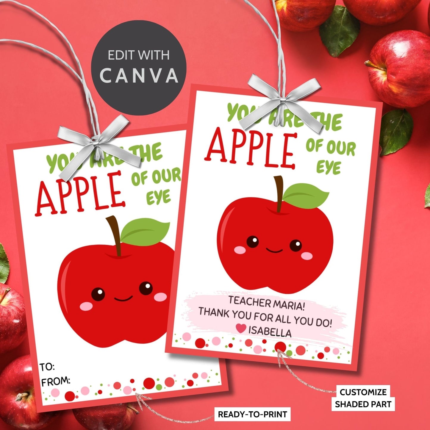 Printable red apple gift tags with You are the Apple of Our Eye phrase, space for teacher name, from student, ready for customization