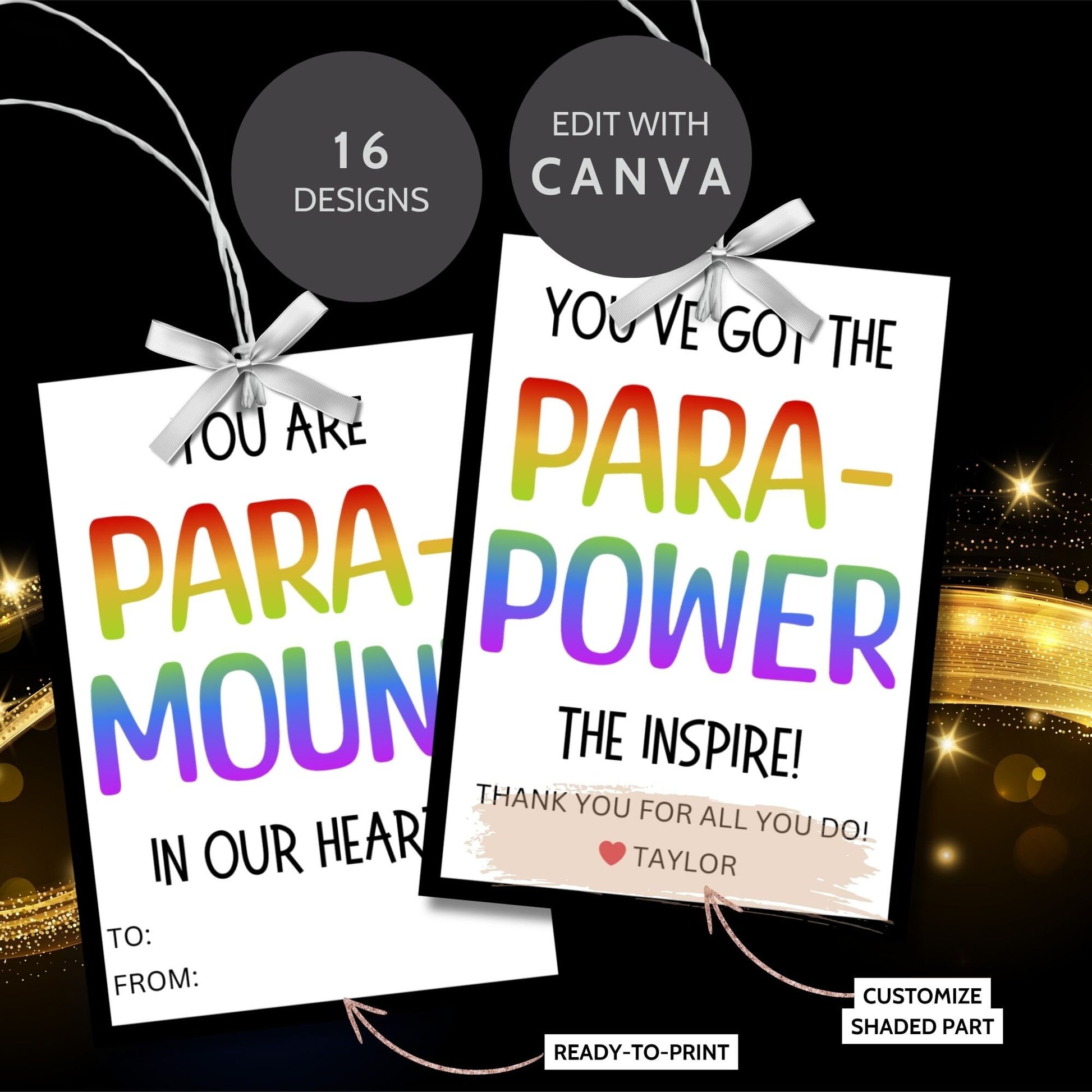 Two sets of colorful, printable appreciation gift tags for paraprofessionals with messages like Youre the PARA-MOUNT of Excellence and Youve got the PARA-POWER to Inspire. Each tag includes a customizable name field