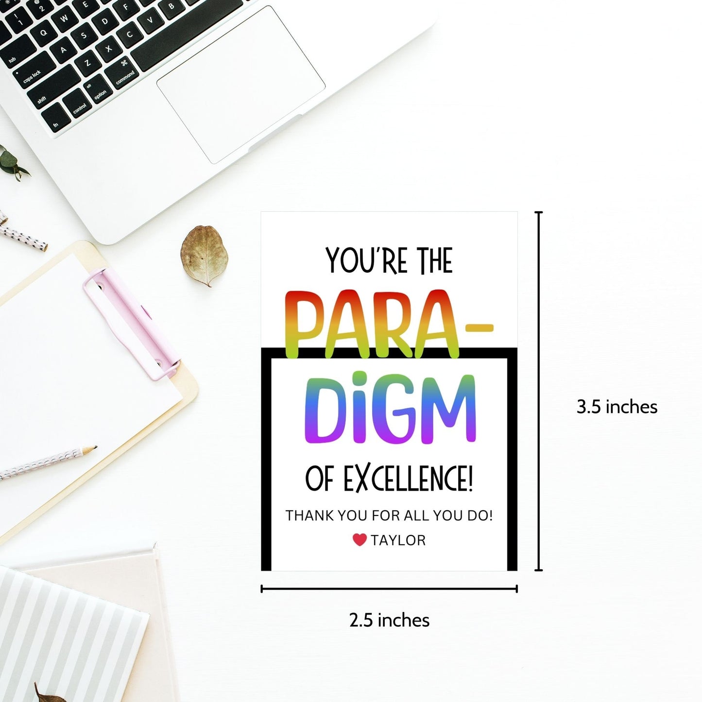 Two sets of colorful, printable appreciation gift tags for paraprofessionals with messages like Youre the PARA-MOUNT of Excellence and Youve got the PARA-POWER to Inspire. Each tag includes a customizable name field