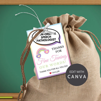 Colorful appreciation gift tags for speech pathologists with a rainbow and heart design, stating Thanks for fine tuning our words! Includes a link to an editable Canva template for personalization.