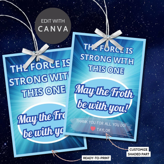 Digital gift tags featuring May the Froth be with you! and The force is strong with this one in blue hues with space theme.