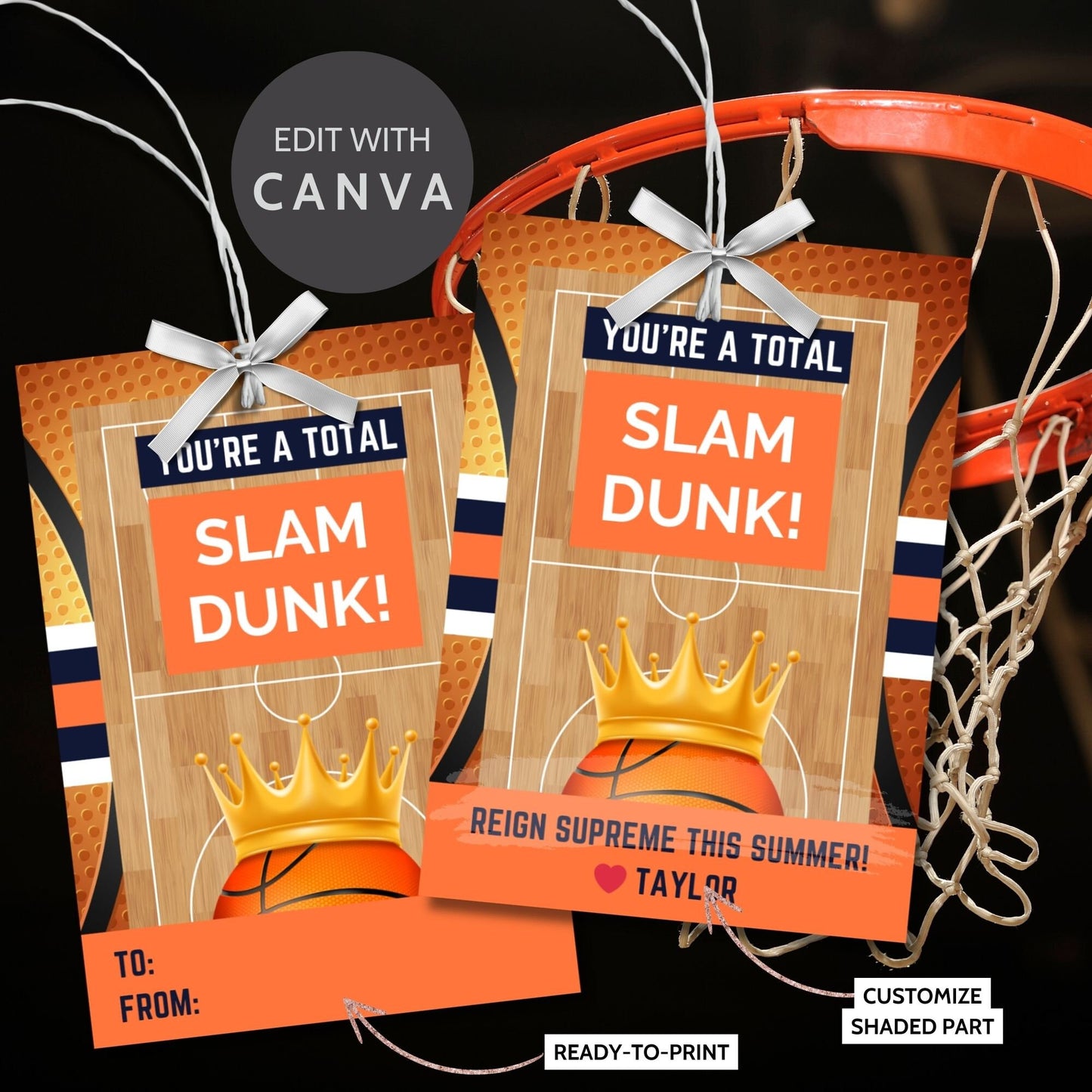 Energetic summer gift tags featuring a basketball and crown design with the text Youre a Total Slam Dunk! Reign Supreme This Summer! Personalize with names.