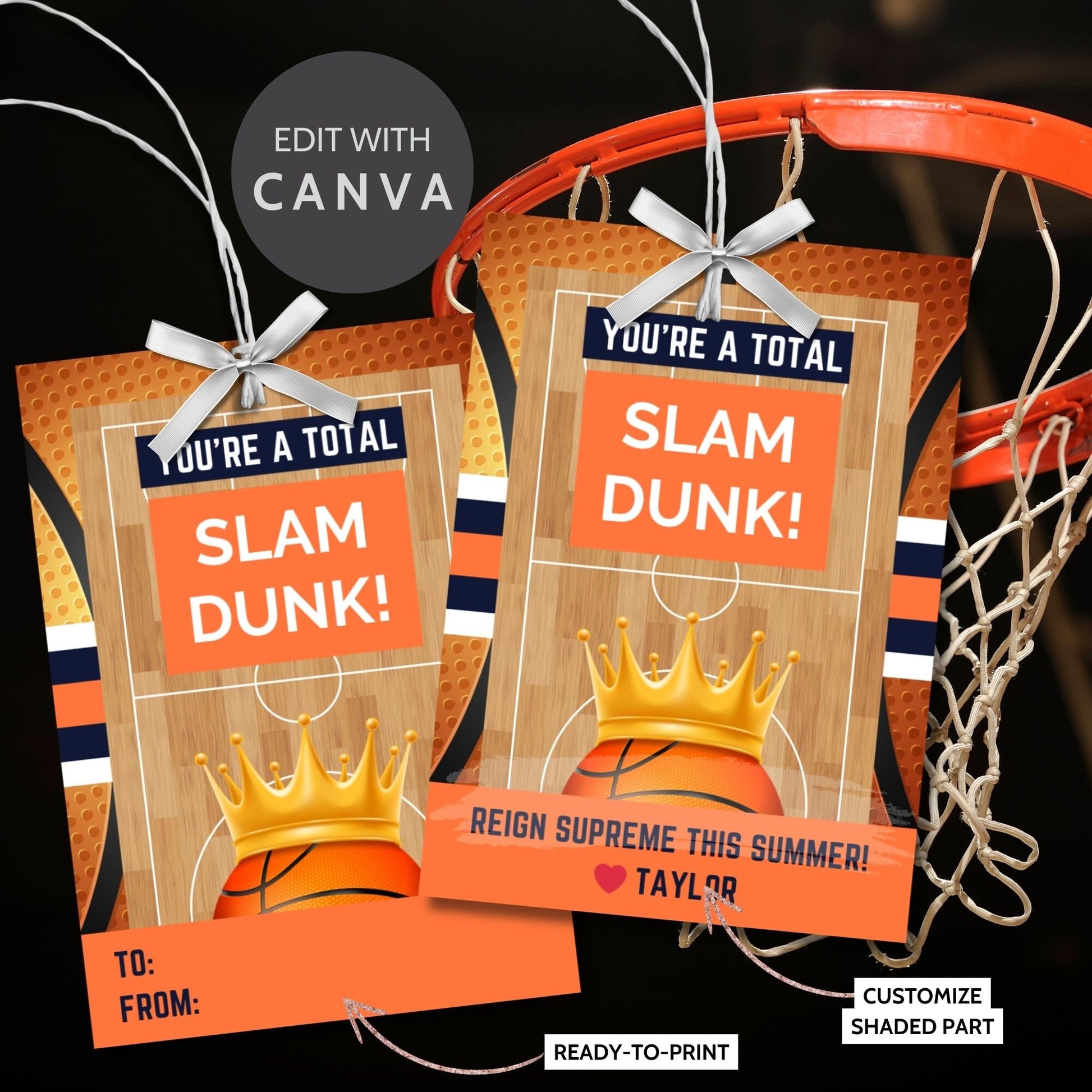 Energetic summer gift tags featuring a basketball and crown design with the text Youre a Total Slam Dunk! Reign Supreme This Summer! Personalize with names.