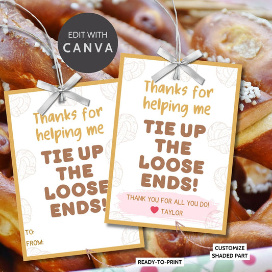 Whimsical Thanks for helping me TIE UP the loose ends! pretzel-themed gift tags, editable in Canva for a heartfelt thank-you snack.