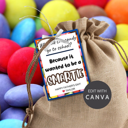 Why Did the Candy Go to School? Fathers Day gift tags, featuring a vibrant border and text. Includes a joke about candy wanting to be a Smartie, with a customizable name slot. Comes as a printable PDF and an editable template on Canva.