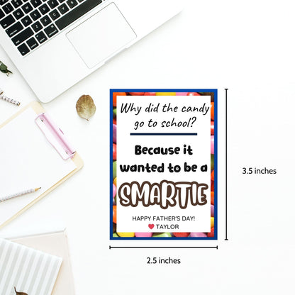Why Did the Candy Go to School? Fathers Day gift tags, featuring a vibrant border and text. Includes a joke about candy wanting to be a Smartie, with a customizable name slot. Comes as a printable PDF and an editable template on Canva.
