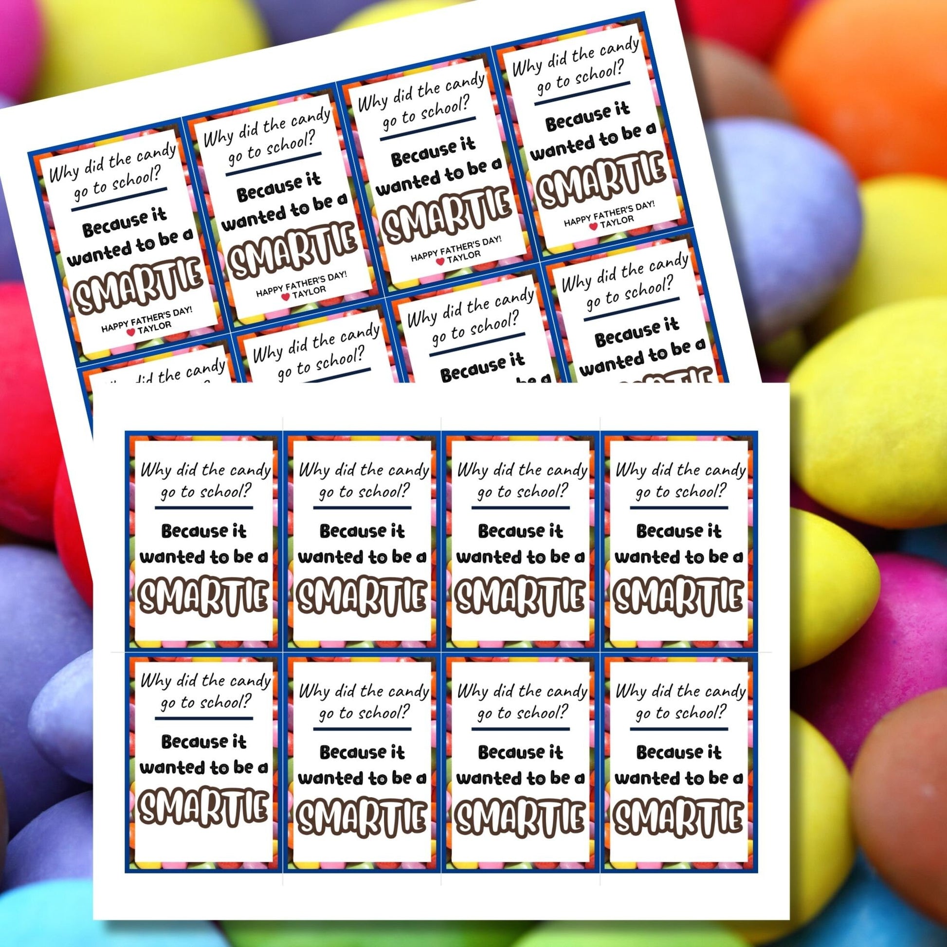 Why Did the Candy Go to School? Fathers Day gift tags, featuring a vibrant border and text. Includes a joke about candy wanting to be a Smartie, with a customizable name slot. Comes as a printable PDF and an editable template on Canva.