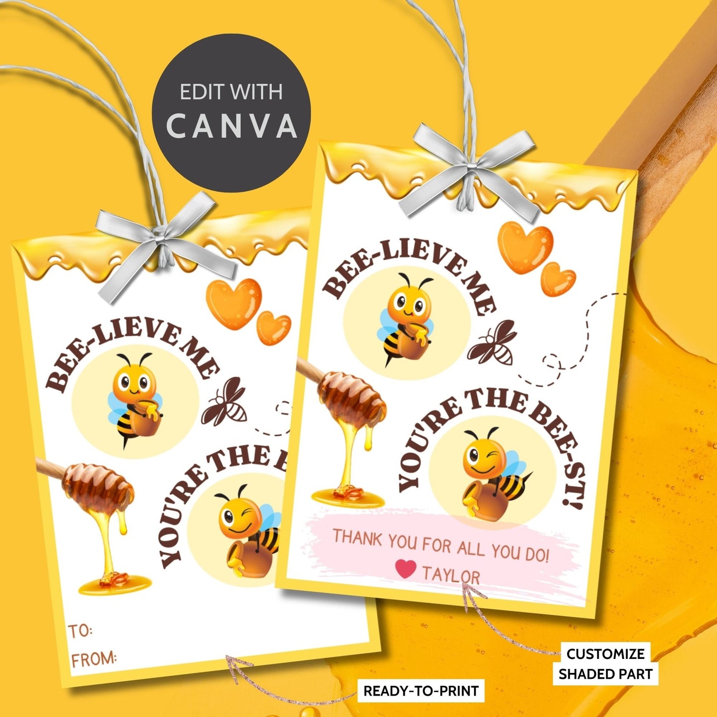 Bee-themed BEE-LIEVE ME, YOURE THE BEST! gift tags with honey dipper, ready for customizing in Canva, perfect for sweet tokens.