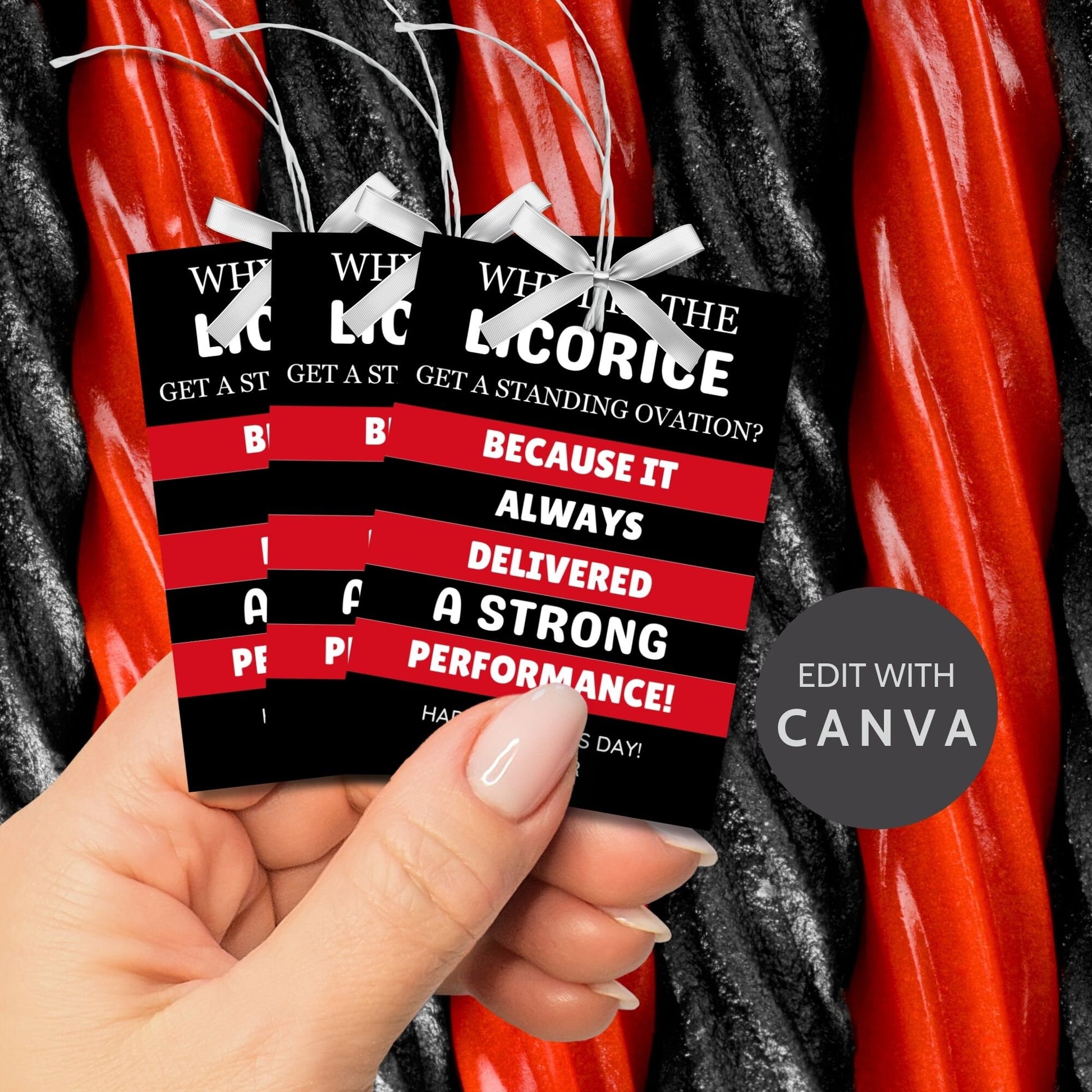 Why Did the Licorice Get a Standing Ovation? Father&#39;s Day gift tags featuring a black and red design. Includes a joke about licorice delivering a strong performance, with a customizable name field.