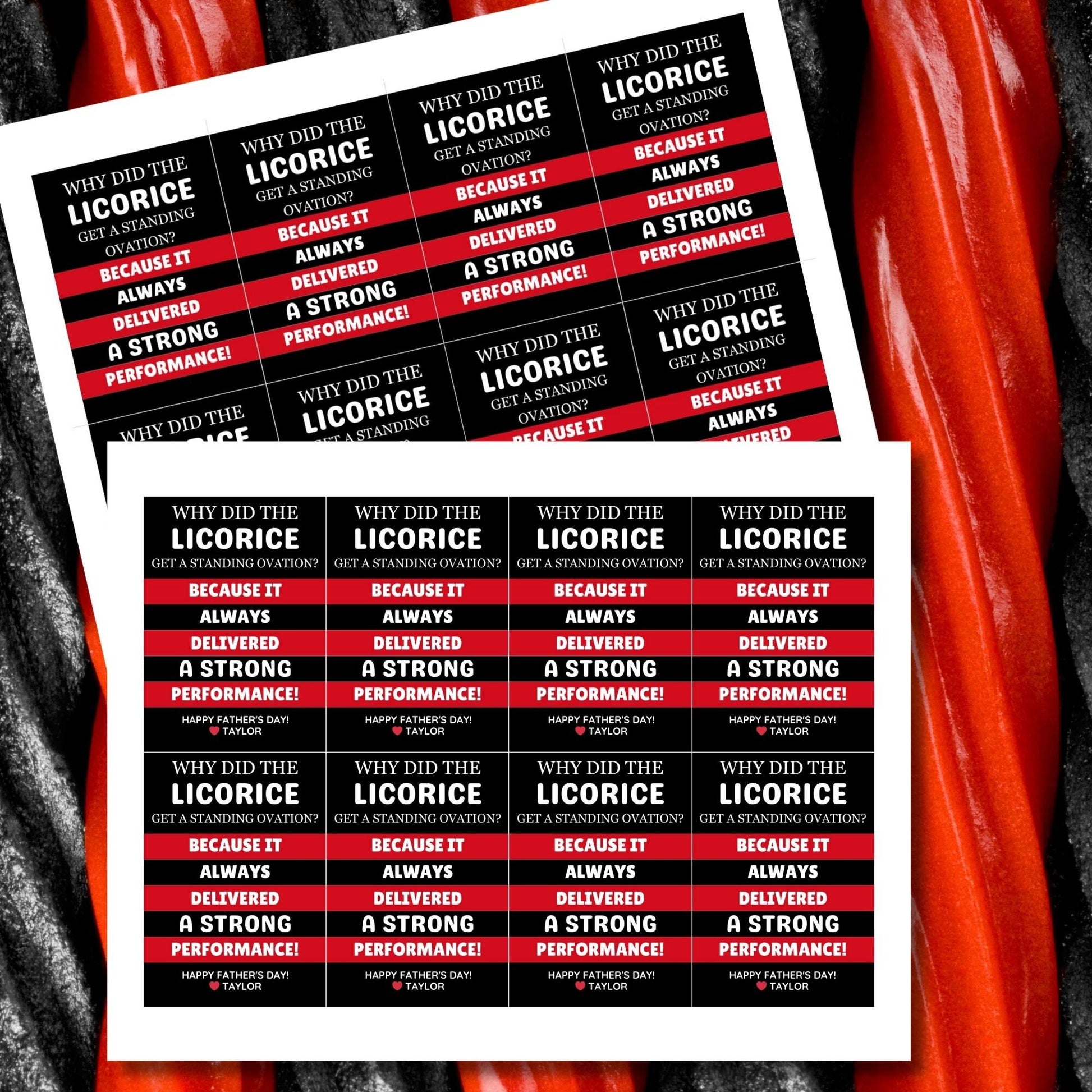 Why Did the Licorice Get a Standing Ovation? Father&#39;s Day gift tags featuring a black and red design. Includes a joke about licorice delivering a strong performance, with a customizable name field.