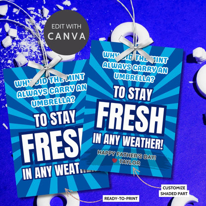 Why Did the Mint Always Carry an Umbrella? Fathers Day gift tags with a blue and white design. Features a joke about mint staying fresh in any weather, with a customizable name field. Available as a printable PDF and an editable Canva template.