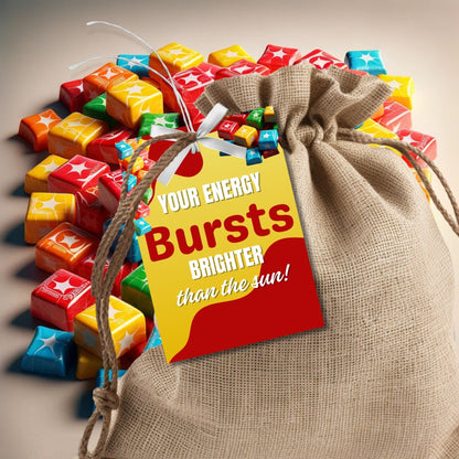 Colorful Your Energy Bursts Brighter than the Sun! candy-themed appreciation tags, customizable for names on Canva, ideal for gifting to uplifting individuals.