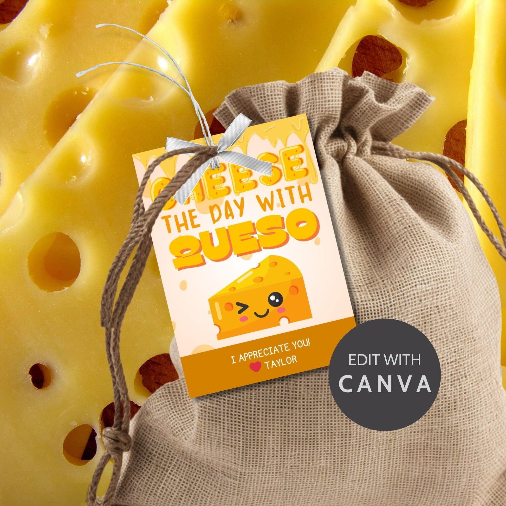 Fun Cheese the Day with Queso gift tags featuring a smiling cheese block character, dripping with melty queso, ready-to-print and editable via a Canva link, ideal for Cinco de Mayo or any festive appreciation event.