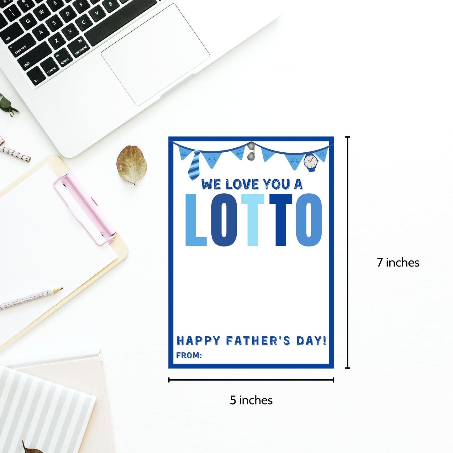 Fathers Day printable card holder with We love you a LOTTO message in blue and white. Features festive banners, clocks, and space for a personalized message. Designed for 5x7 on 8.5x11 paper.