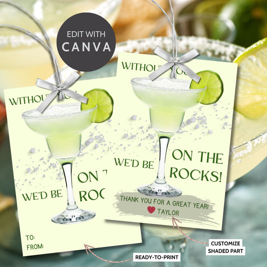 A sheet of light green gift tags with the text Without you, wed be on the rocks! in elegant green letters, featuring a margarita glass with a lime wedge and a customizable message that says Thank you for a great year! ❤️ Taylor.