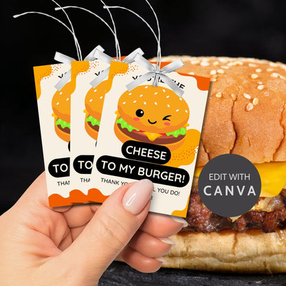 Colorful gift tags with a cute burger cartoon and text saying Youre the Cheese to My Burger! Thank you for all you do! Ideal for appreciating someone special.