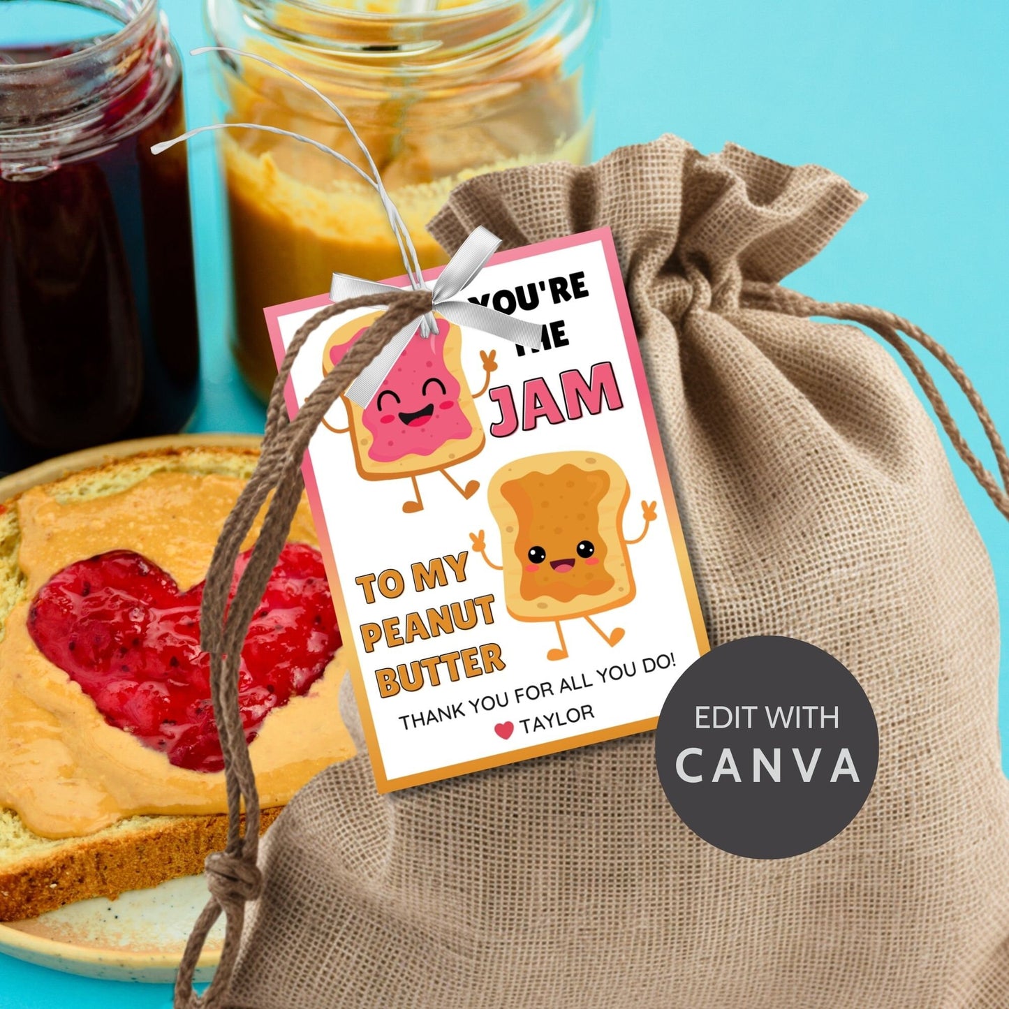 Vibrant appreciation gift tags featuring a happy jam and peanut butter cartoon, with text Youre the Jam to My Peanut Butter! Thank you for all you do! Ideal for personalizing gratitude.