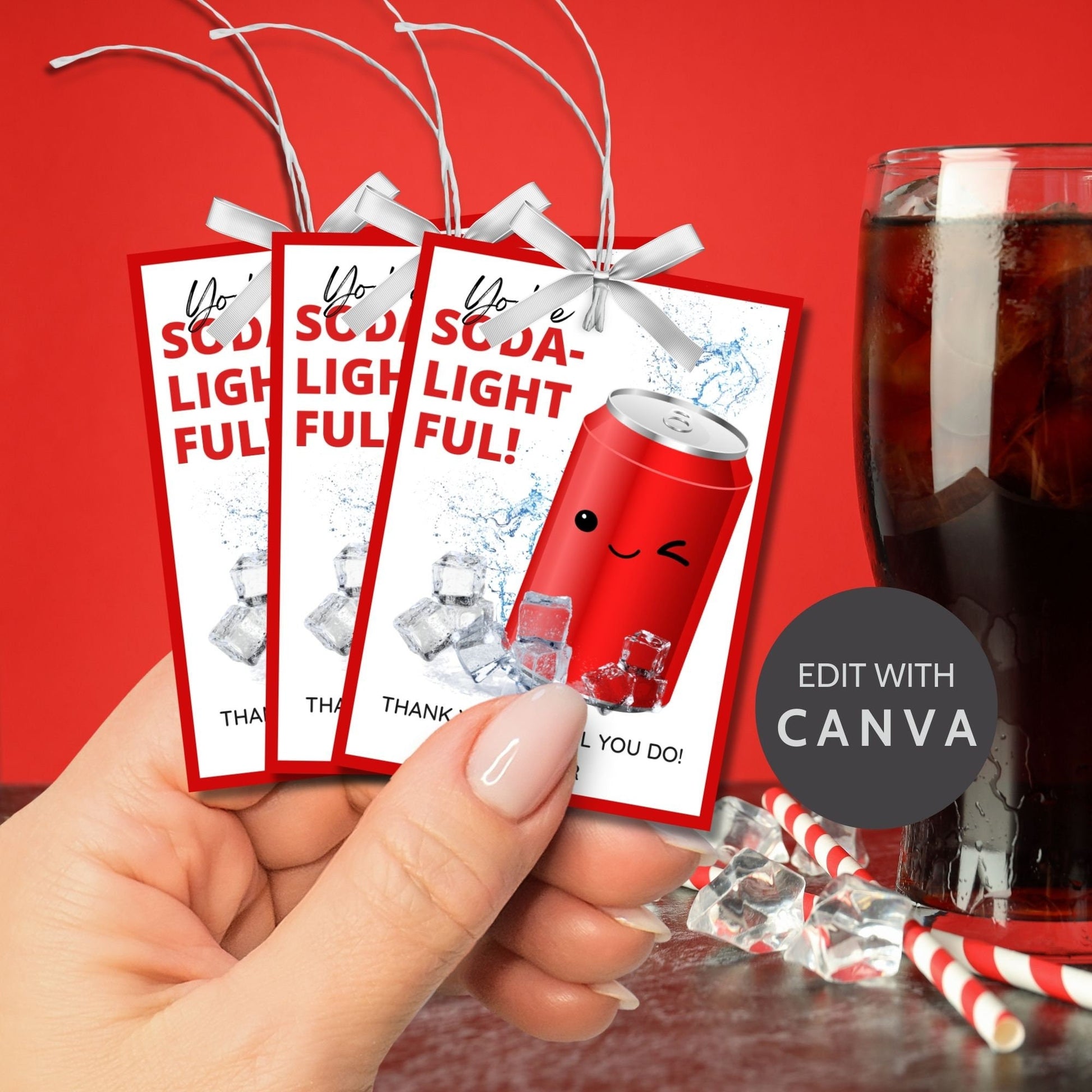 Appreciation gift tags featuring a smiling red soda can surrounded by ice cubes, with the playful text Youre SODA-lightful! Thank you for all you do! Ideal for spreading cheer.