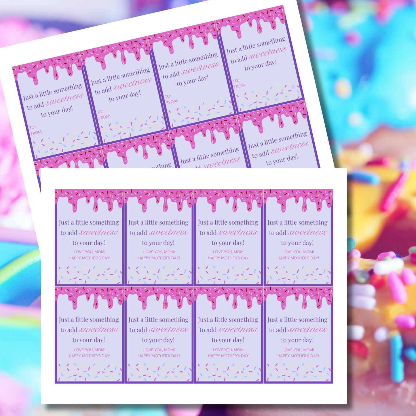 Colorful Mothers Day gift tags dripping with pink icing over a purple background, sprinkled with festive confetti. Text says Just a little something to add sweetness to your day! Love you, Mom! Happy Mother&#39;s Day!