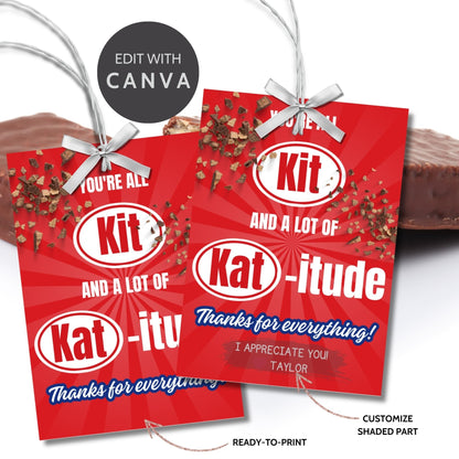 Image of gift tags reading YOURE ALL Kit AND A LOT OF Kat-itude with red background and chocolate bar pieces. The tags express appreciation with customizable messages. Perfect for teachers, nurses, bus drivers, and more.