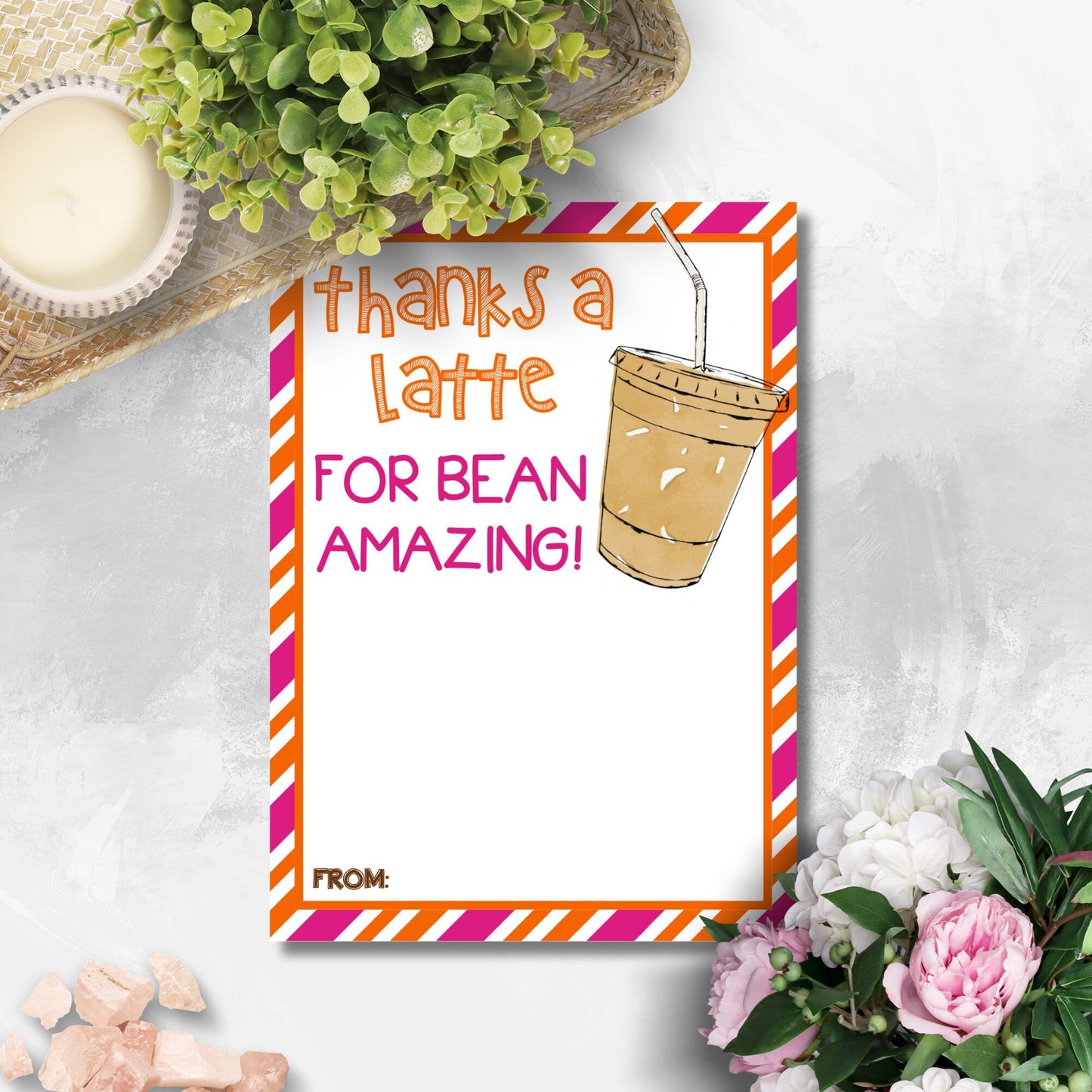 Greeting card with an iced latte illustration and Thanks a latte for bean amazing! pun, ideal for pairing with a Dunkin Donuts gift card for an iced latte.