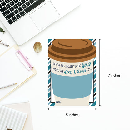 Greeting card featuring a stylish coffee cup with the phrase You re the coolest in the herd! Enjoy the deer-licious sips!, perfect for accompanying a Caribou Coffee gift card.