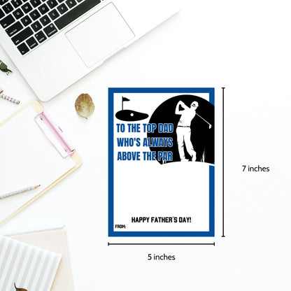 Fathers Day card featuring a golfer silhouette with To the top dad who&#39;s always above the par message, ideal for pairing with a Top Golf or any golf gift card.