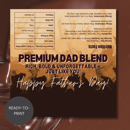 Coffee-themed Fathers Day chocolate bar wrapper featuring a swirling coffee design with the text Premium Dad Blend - Rich, Bold & Unforgettable - Just Like You! Happy Fathers Day! from the Loving Family Co.