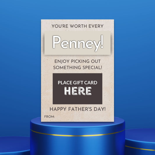 Fathers Day card featuring the phrase Youre worth every Penney! Enjoy picking out something special! Perfect for pairing with a JCPenney gift card.