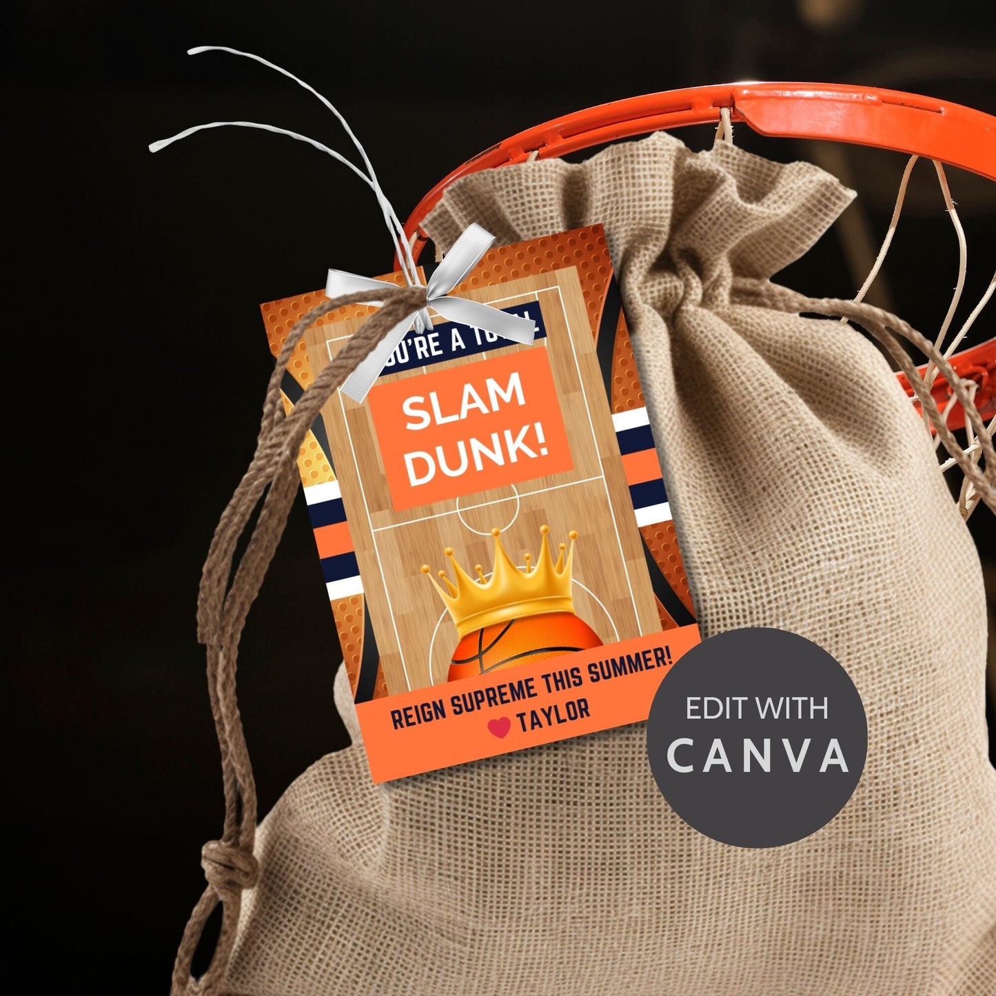 Energetic summer gift tags featuring a basketball and crown design with the text Youre a Total Slam Dunk! Reign Supreme This Summer! Personalize with names.