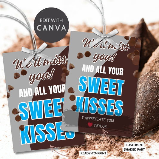 Farewell candy tags reading Well miss you and all your sweet kisses, perfect for teachers, staff, employees, bus drivers. Printable and editable for personalized goodbyes. Download and print for heartfelt appreciation gifts.