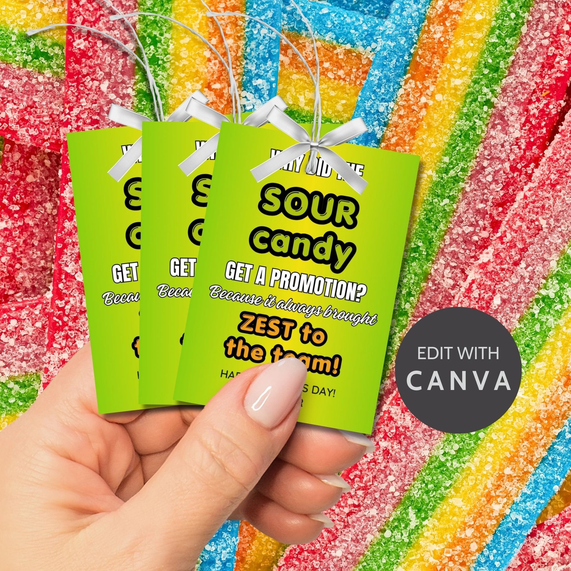 Why Did the Sour Candy Get a Promotion? Fathers Day gift tags with a bright green design. Features a joke about sour candy bringing zest to the team, with a customizable name field. Available as a printable PDF and an editable Canva template.