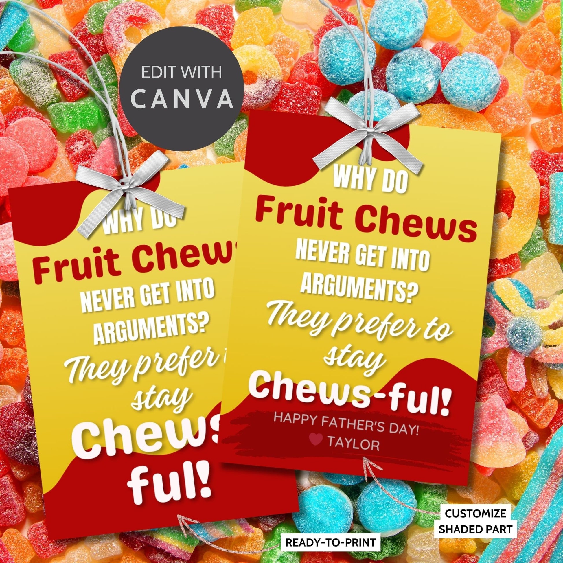 Eight fruit chews-themed Fathers Day gift tags displayed in two rows of four. Each tag features a dad joke about fruit chews preferring to stay chews-ful to avoid arguments, with a customizable name slot.