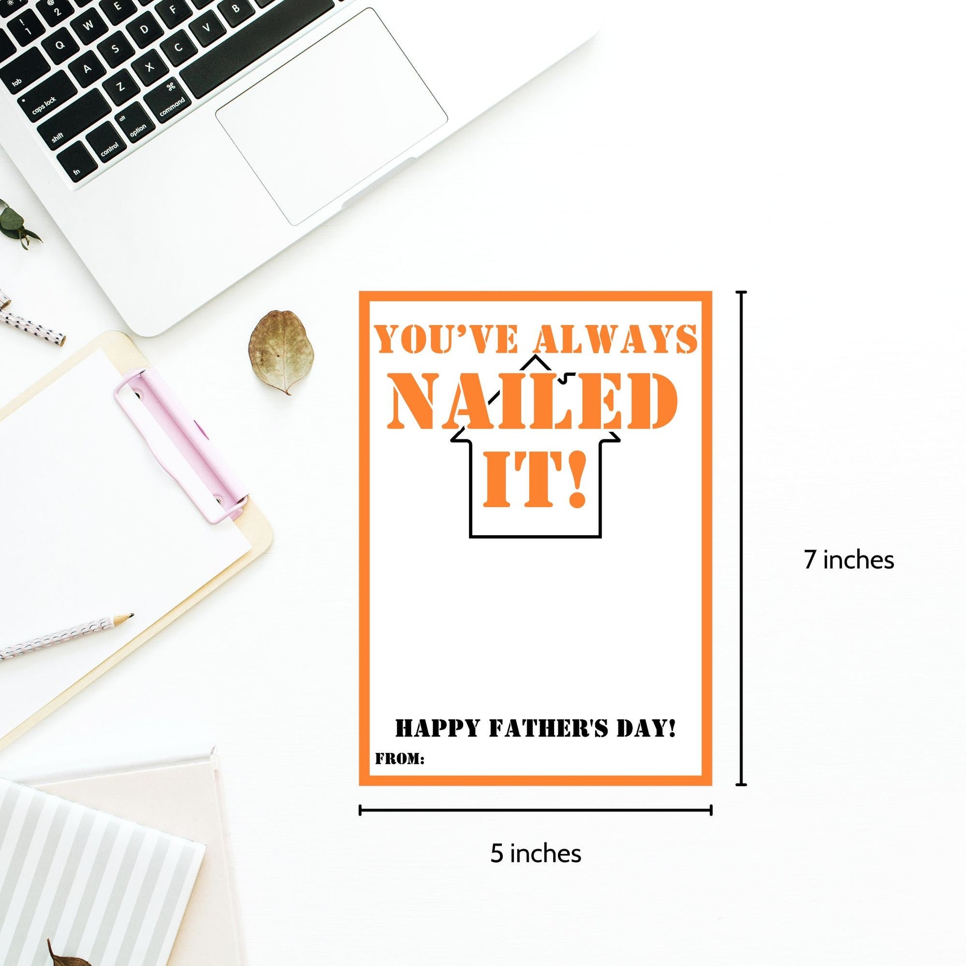 Orange and white Fathers Day card with Youve Always NAILED IT! message, featuring a playful pun with hammer and nail graphics. Space for a personalized message below.