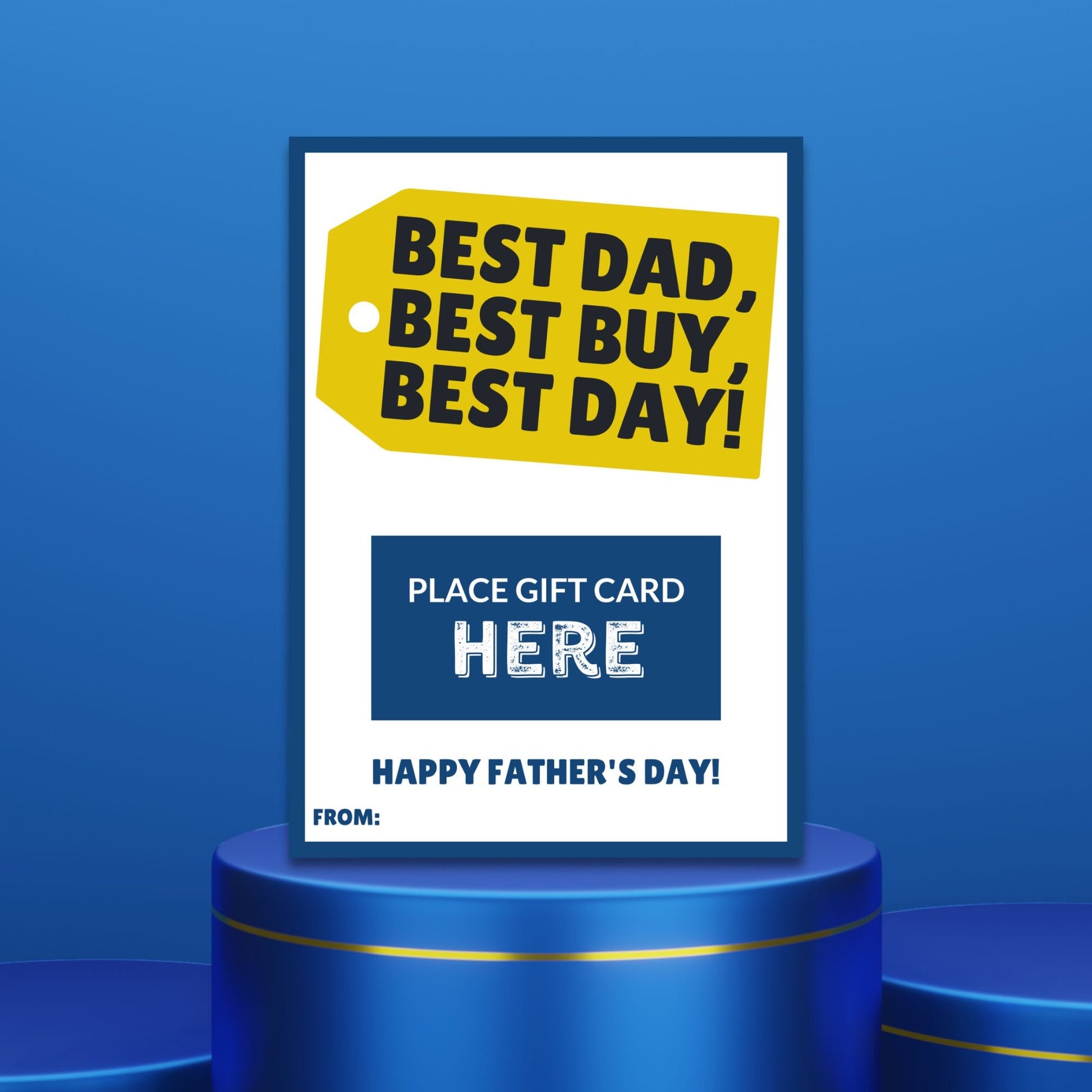 Fathers Day card in yellow and blue with Best Dad, Best Buy, Best Day! message, ideal for accompanying a Best Buy gift card. Space for personalization below.