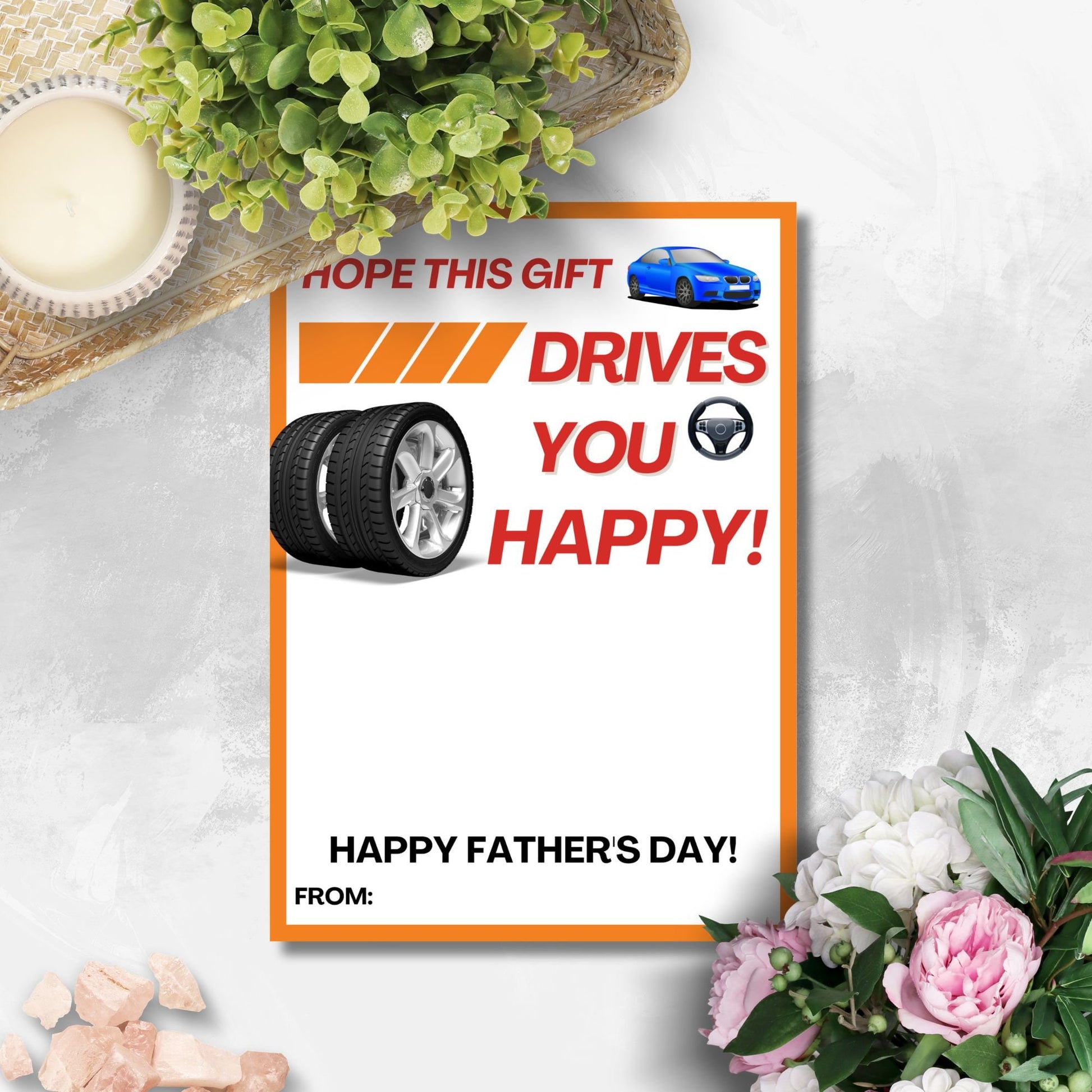 Fathers Day card with a sports car and tires, featuring Hope this gift DRIVES you happy! message, ideal for pairing with an AutoZone gift card.