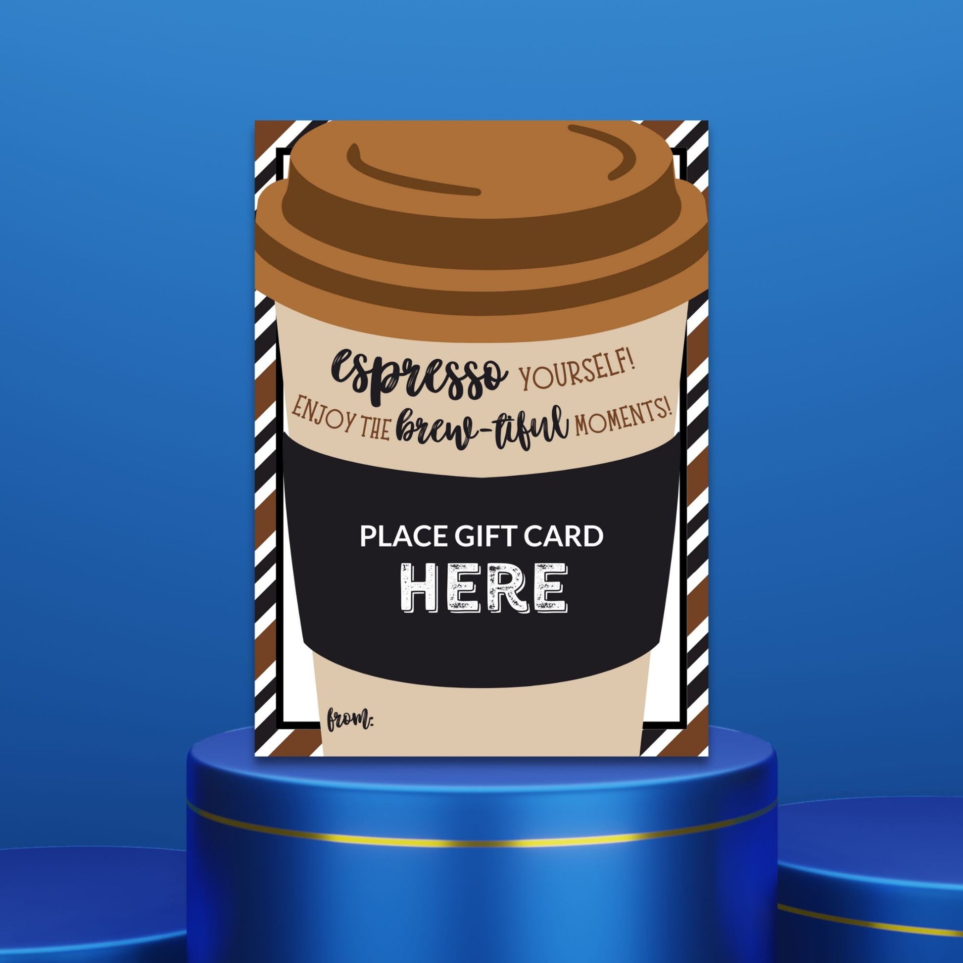 Greeting card with a stylish coffee cup illustration and the phrase Espresso yourself! and Enjoy the brew-tiful moments!, ideal for pairing with a Peets Coffee gift card.