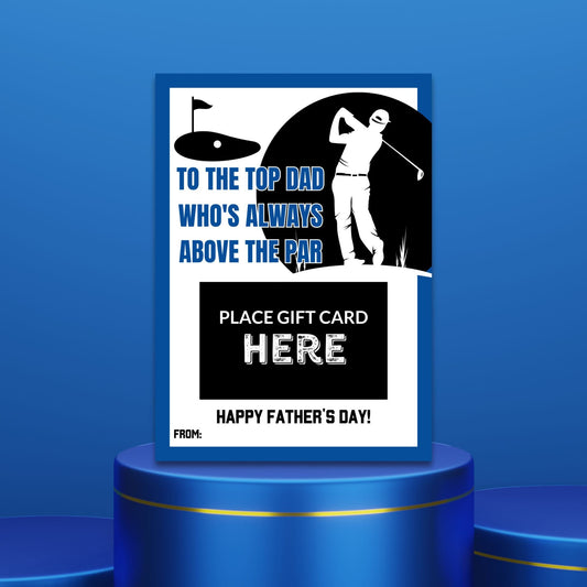 Fathers Day card featuring a golfer silhouette with To the top dad who&#39;s always above the par message, ideal for pairing with a Top Golf or any golf gift card.