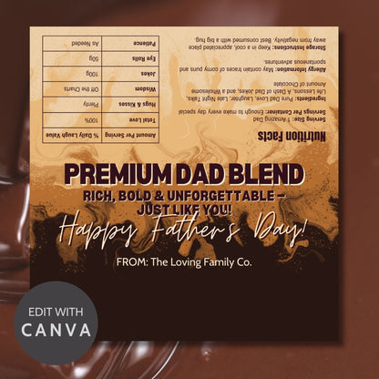 Coffee-themed Fathers Day chocolate bar wrapper featuring a swirling coffee design with the text Premium Dad Blend - Rich, Bold & Unforgettable - Just Like You! Happy Fathers Day! from the Loving Family Co.