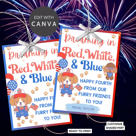 Festive 4th of July printable gift tags featuring patriotic colors, cute dogs, and the message Dreaming in Red, White, & Blue. Happy Fourth from Our Furry Friends to You! Perfect for party favors and gifts.