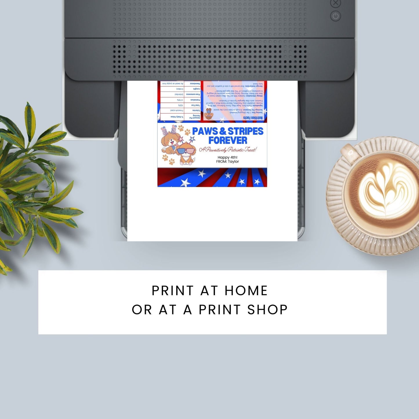 Printable 4th of July chocolate bar wrapper with Paws & Stripes Forever and cute puppy graphics in red, white, and blue. Text: A Pawsitively Patriotic Treat! Happy 4th!