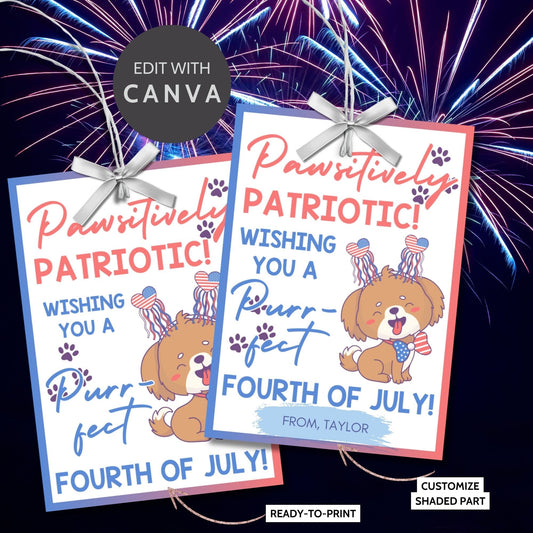 Festive 4th of July printable gift tags featuring patriotic colors, a cute dog with fireworks, and the message Pawsitively Patriotic! Wishing You a Purrfect Fourth of July! Perfect for party favors and gifts.