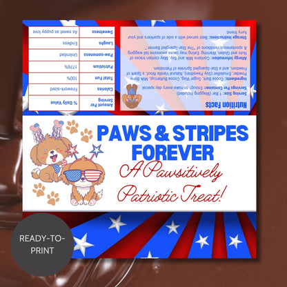 Printable 4th of July chocolate bar wrapper with Paws & Stripes Forever and cute puppy graphics in red, white, and blue. Text: A Pawsitively Patriotic Treat! Happy 4th!